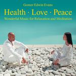 Health - Love - Peace: Wonderful Music for Relaxation专辑