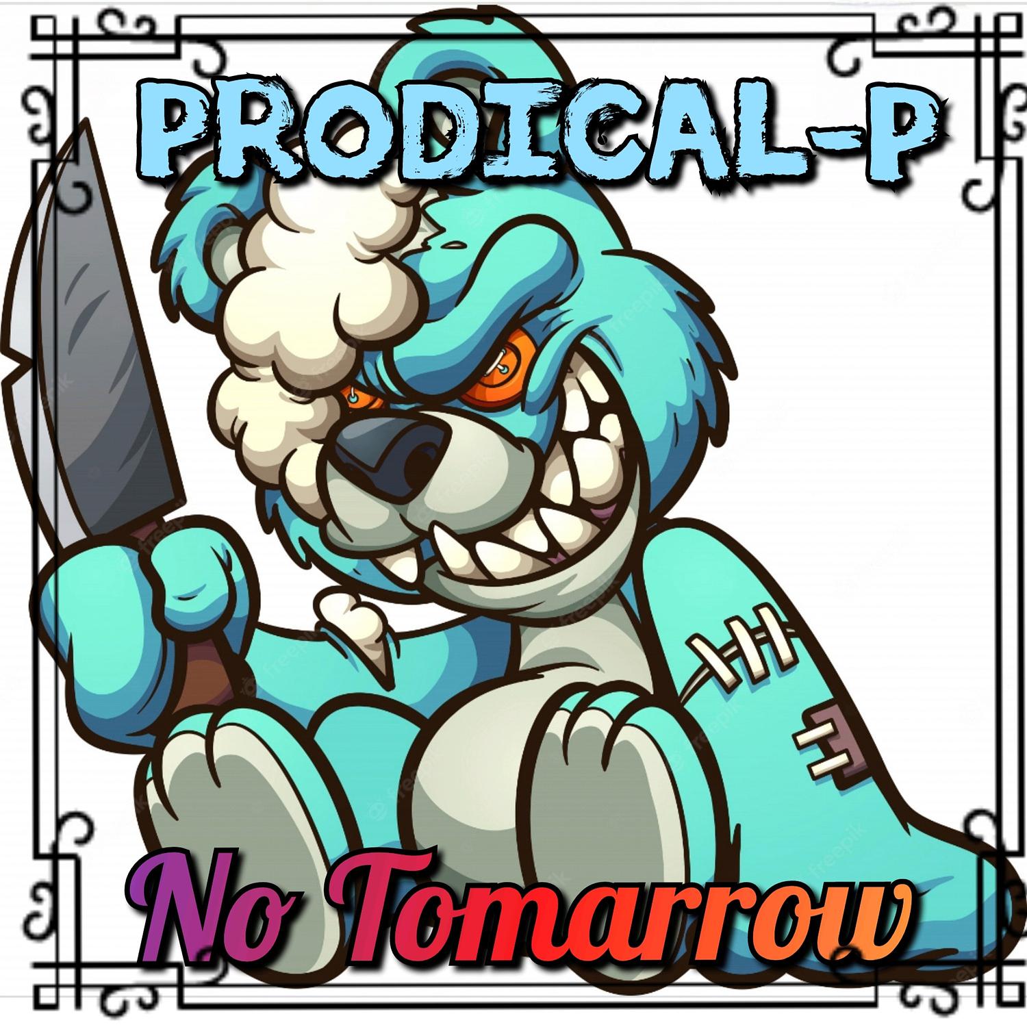 Prodical-P - No Tomarrow