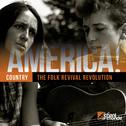 America, Vol. 10: Country - The Folk Revival Revolution专辑