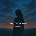 Wait For You专辑