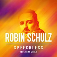 [无和声原版伴奏] Speechless - Robin Schulz Feat. Erika Sirola (unofficial Instrumental)