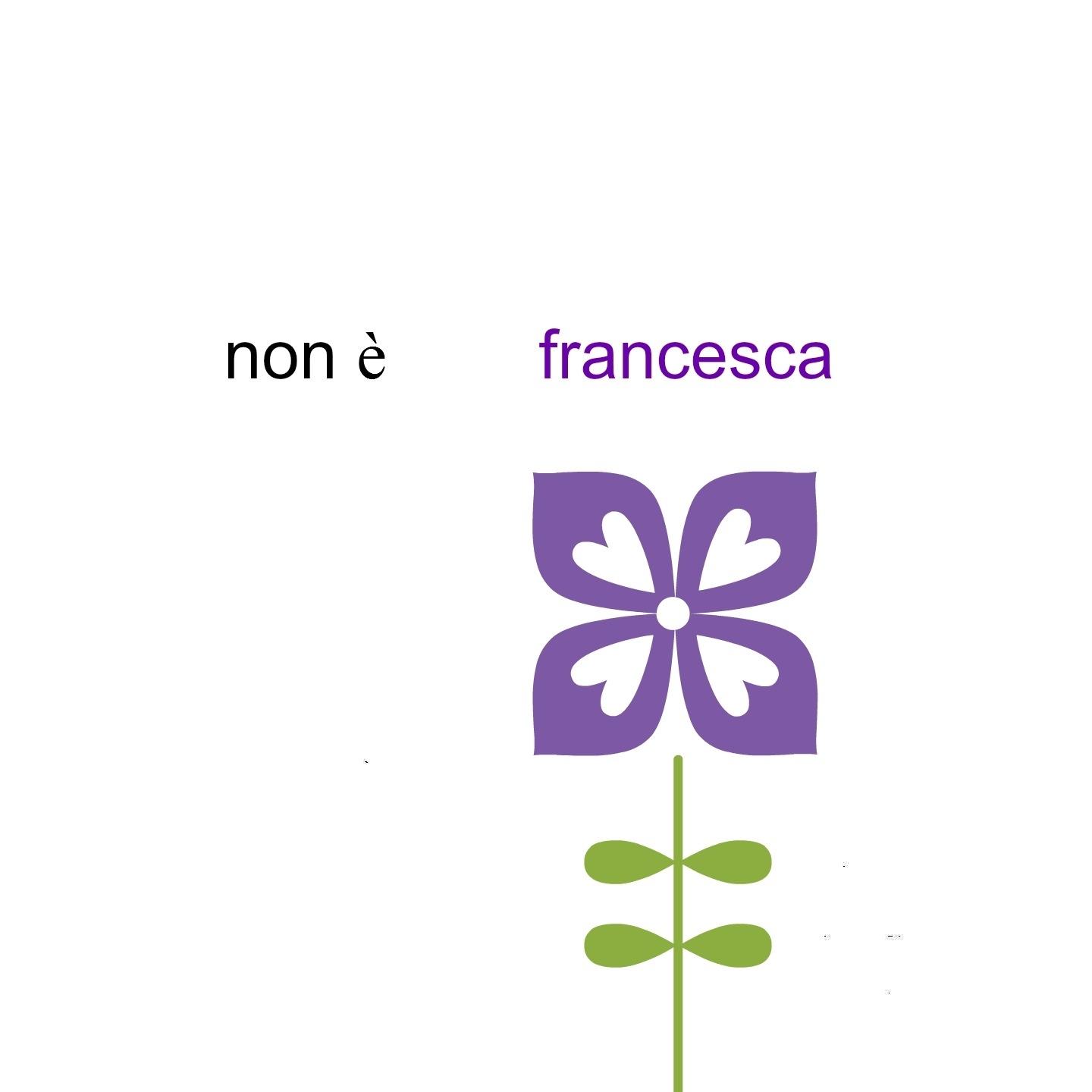 Non è francesca