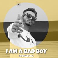 I am a bad boy(我是个坏家伙)