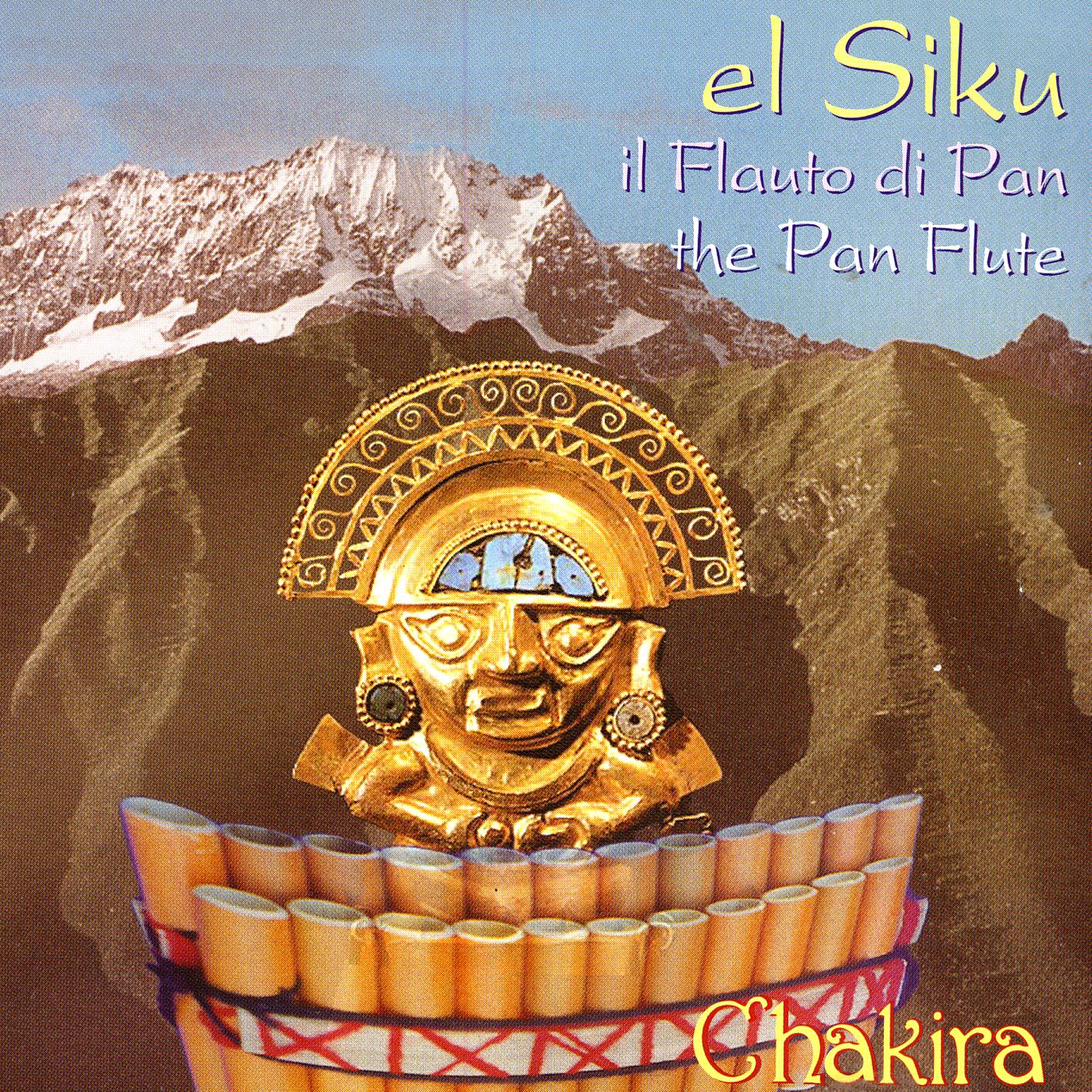 CHAKIRA - "il flauto di Pan, el Siku"
