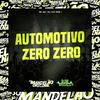 Mc Gw - Automotivo Zero Zero