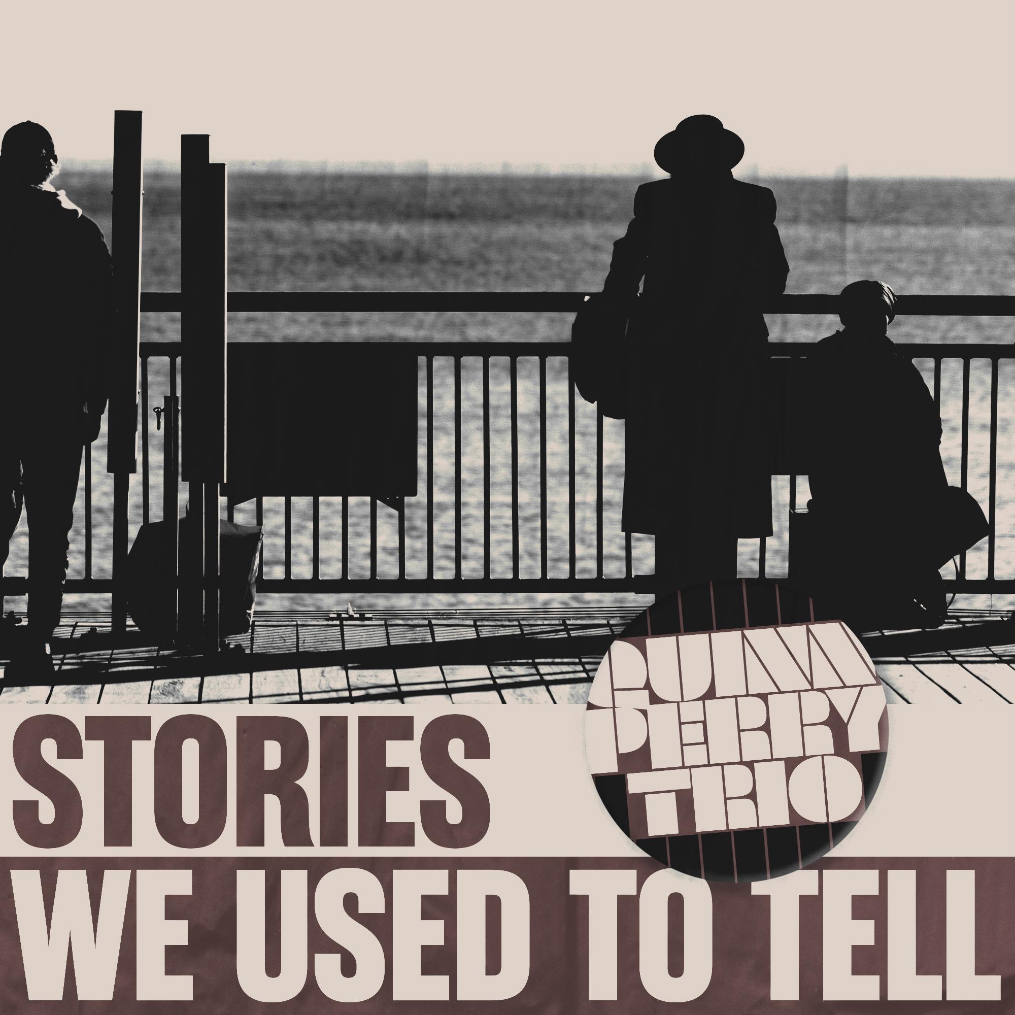 Stories We Used to Tell