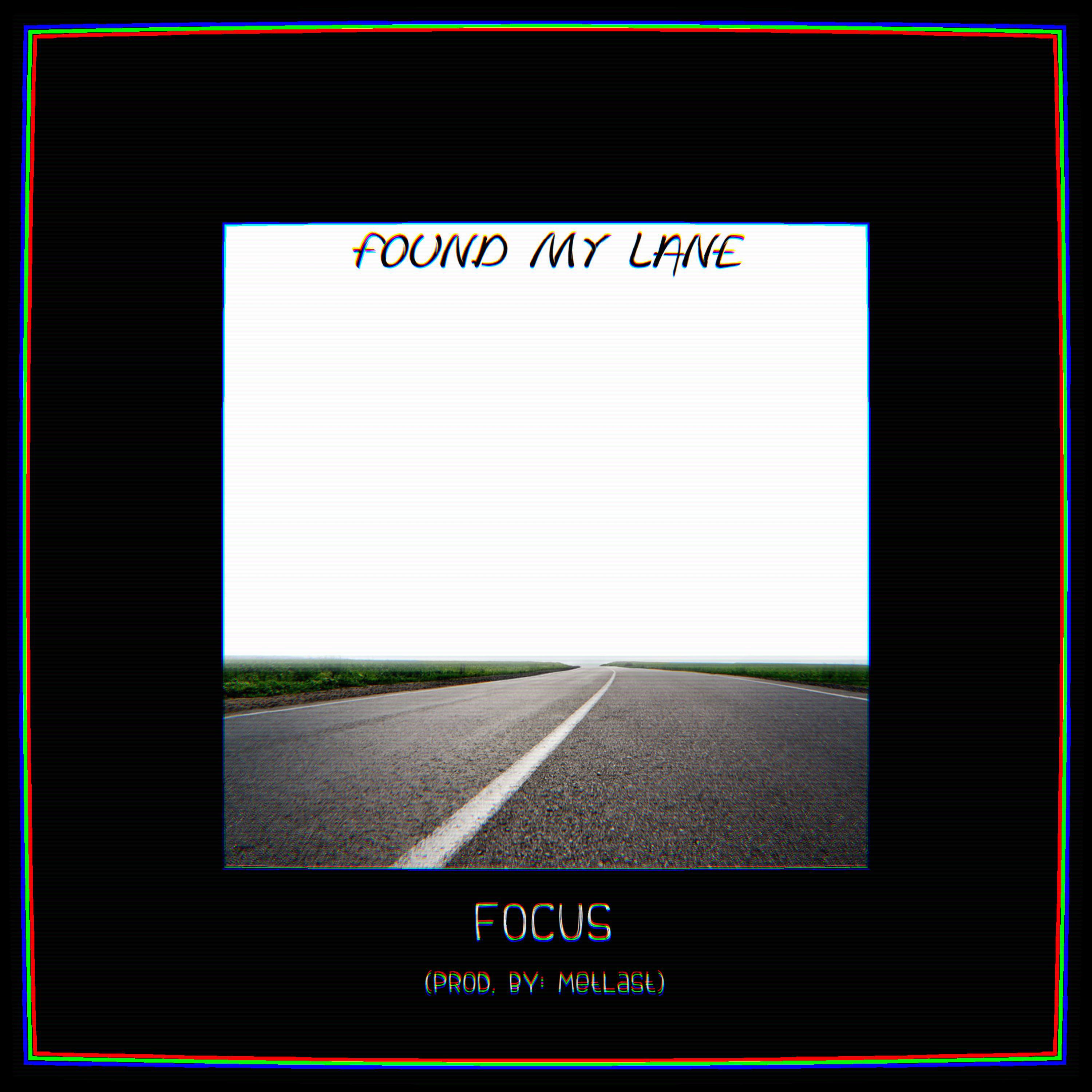 Focus - Found My Lane