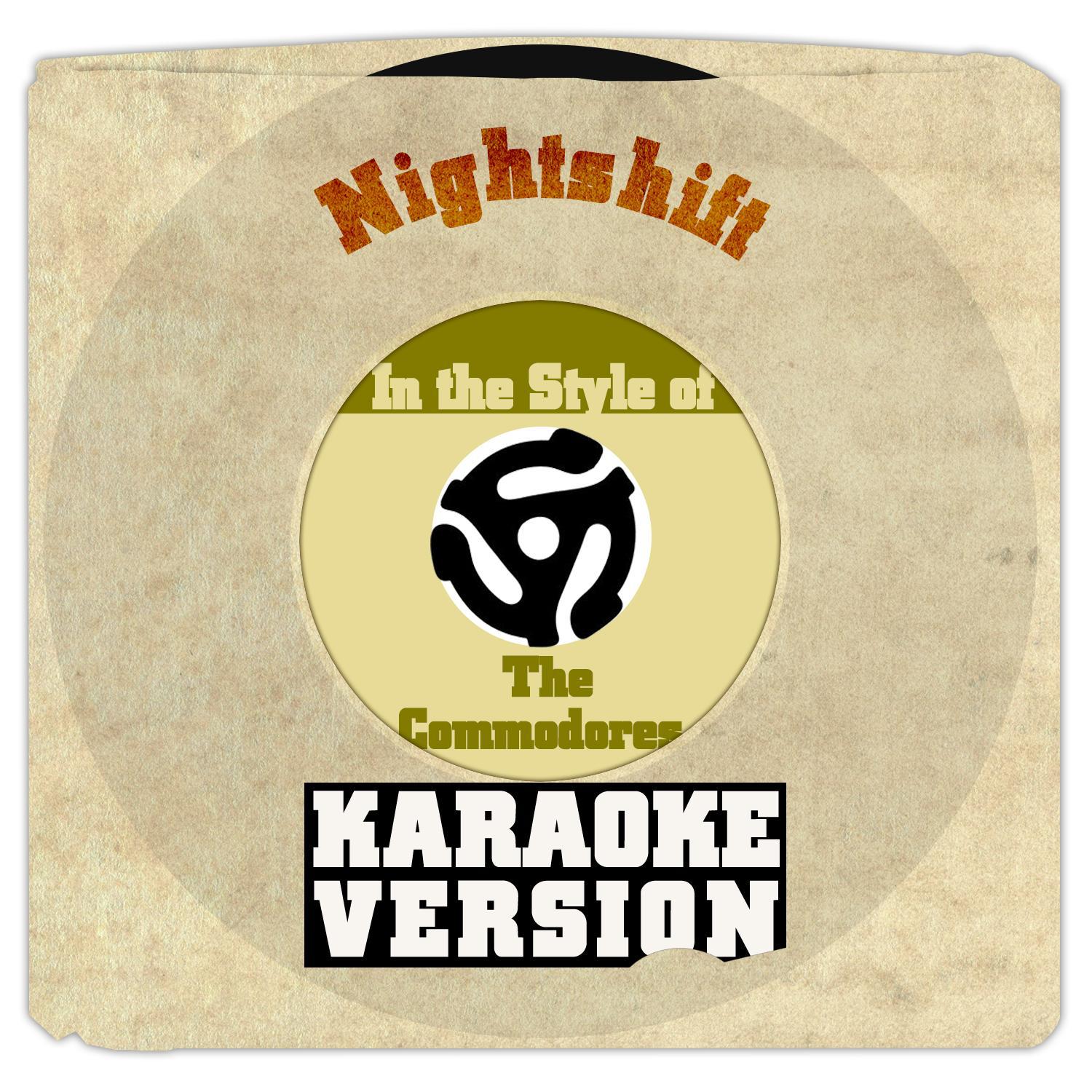 Nightshift (In the Style of the Commodores) [Karaoke Version] - Single专辑
