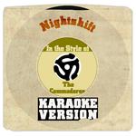 Nightshift (In the Style of the Commodores) [Karaoke Version] - Single专辑