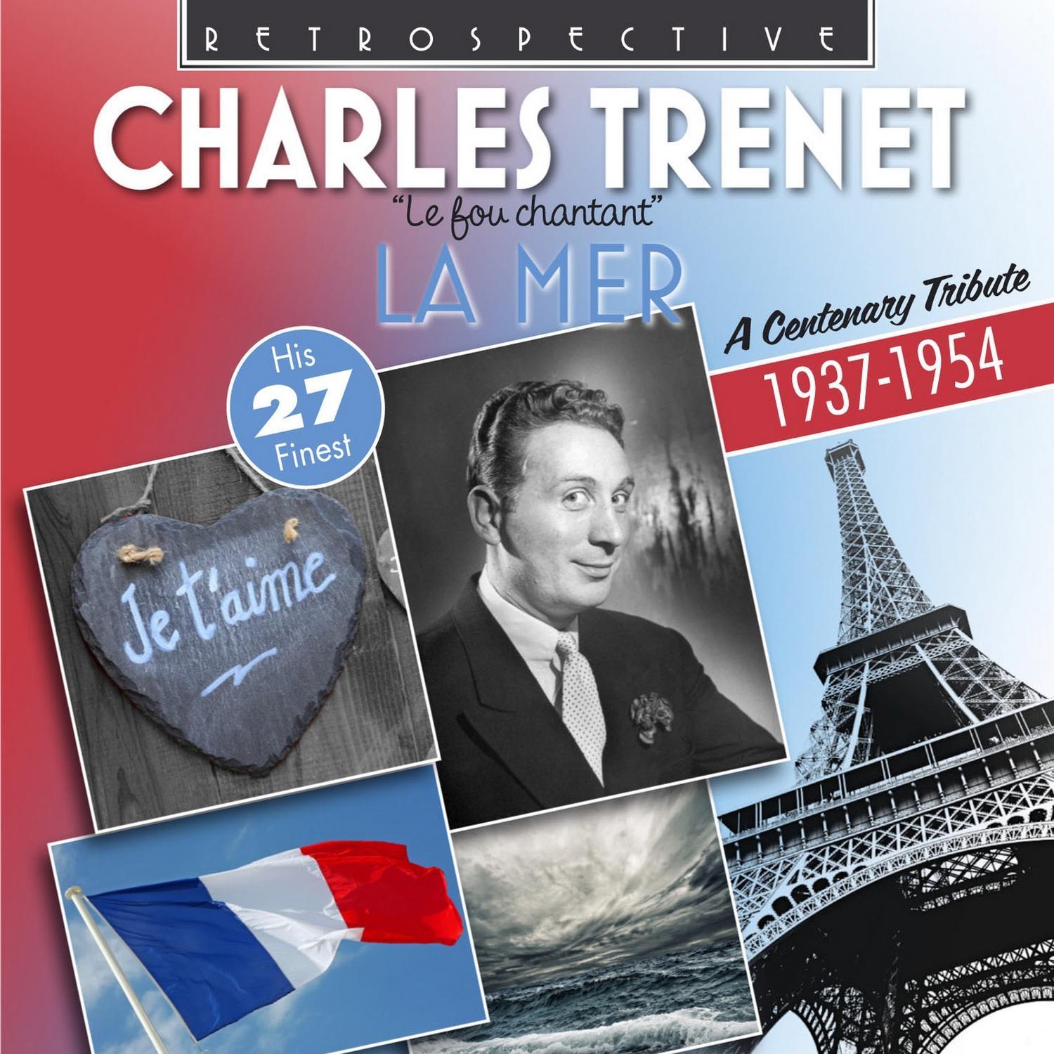 Charles Trenet: "Le Fou Chantant" - La Mer