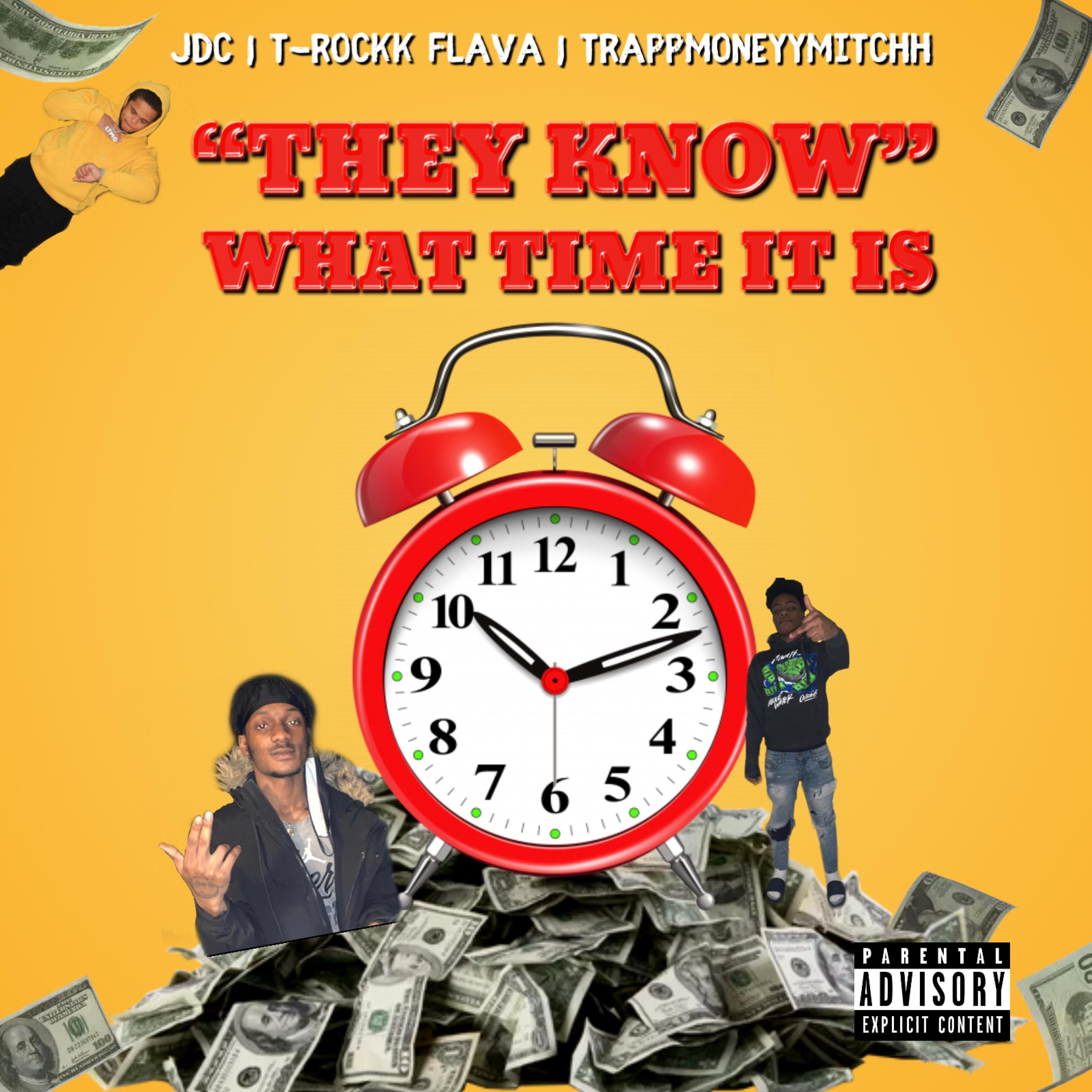 They Know (feat. T-Rockk Flava & Trap Money Mitchh)