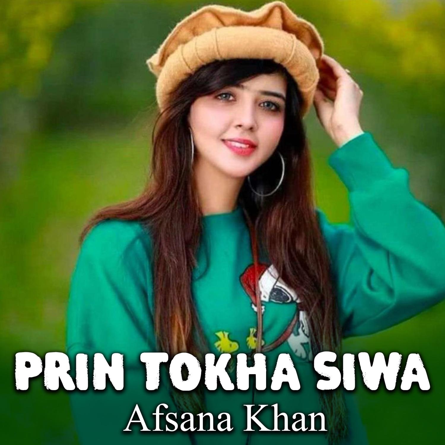 Afsana Khan - Prin Tokha Siwa