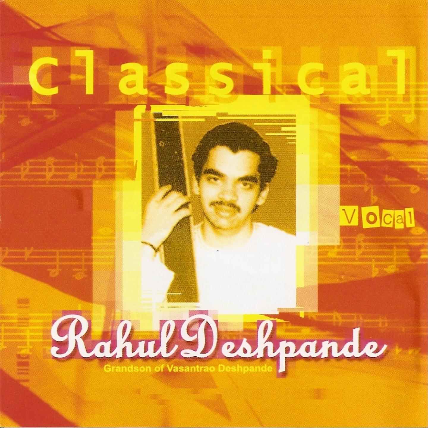 Classical Vocal: Rahul Deshpande