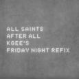 After All [K-Gee's Friday Night Refix]