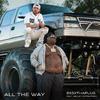 All The Way (feat. Bailey Zimmerman)专辑