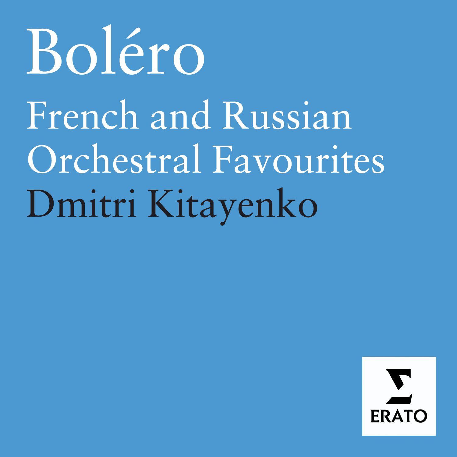 Boléro - French and Russian orchestral favourites