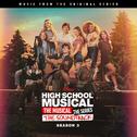 High School Musical: The Musical: The Series (Original Soundtrack/Season 3)专辑