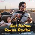 Ami Holam Tomar Radha (From "Jab Harry Met Sejal")