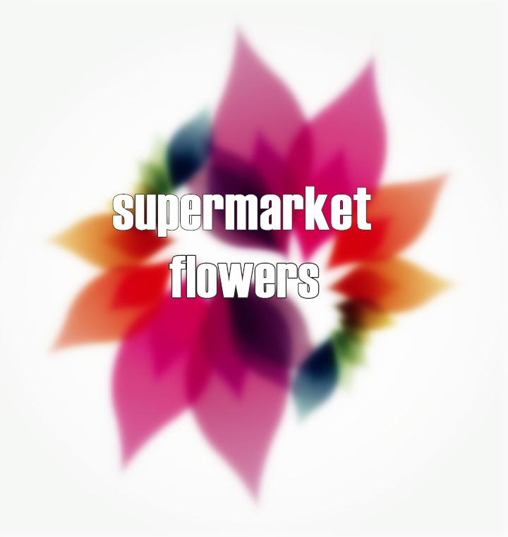 supermarket flowers专辑