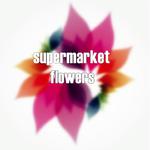 supermarket flowers专辑