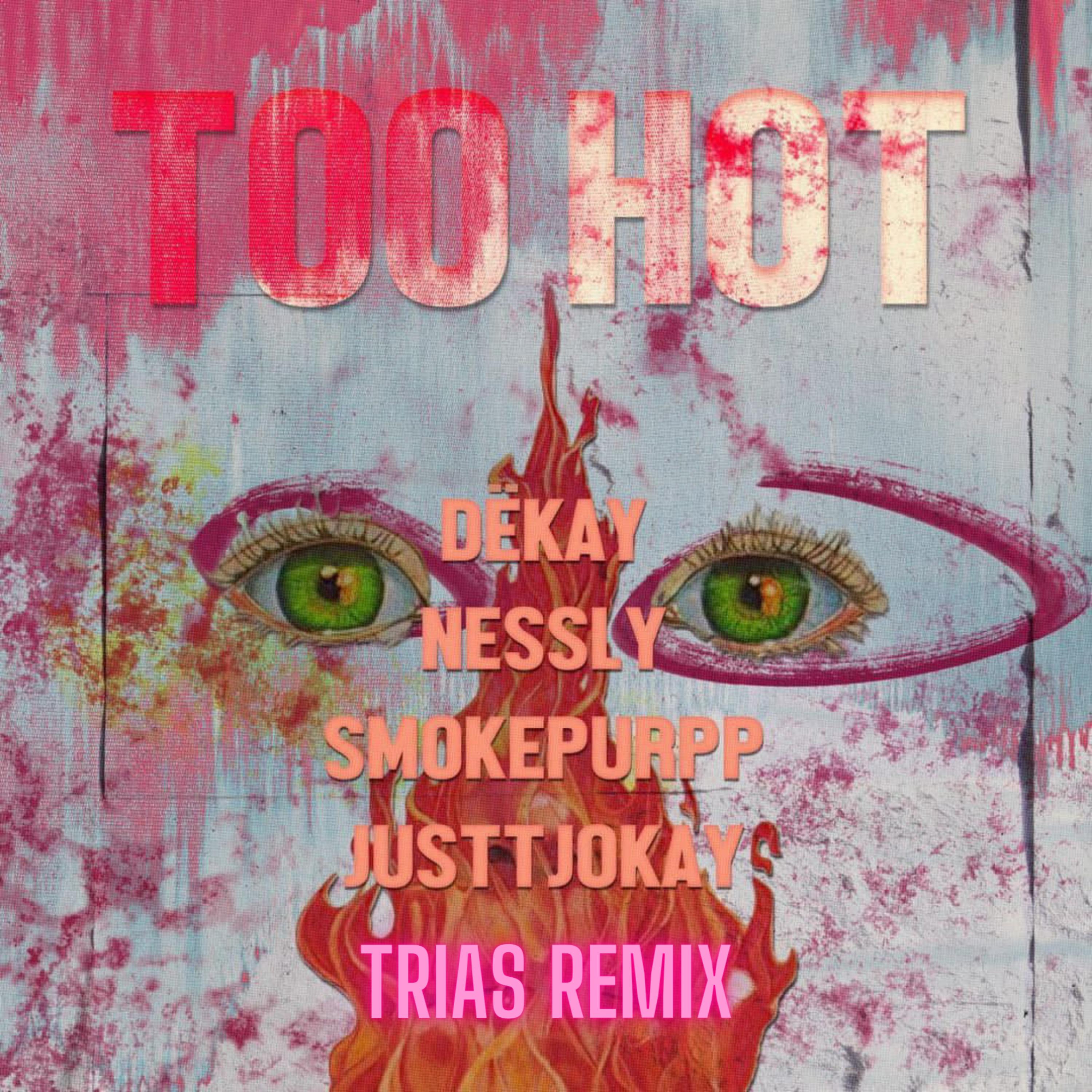 smokepurpp - Too Hot (Trias Remix)