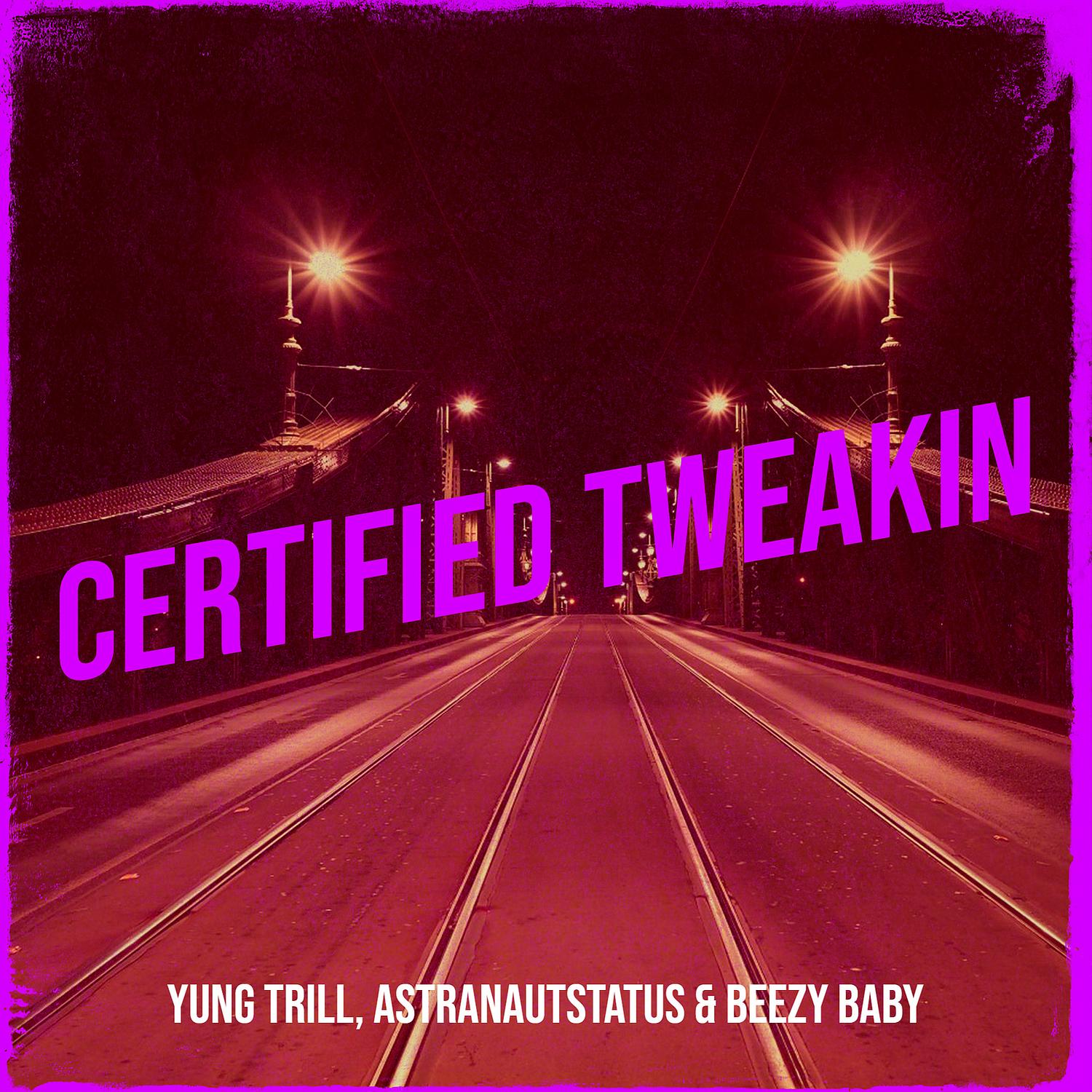 Certified Tweakin