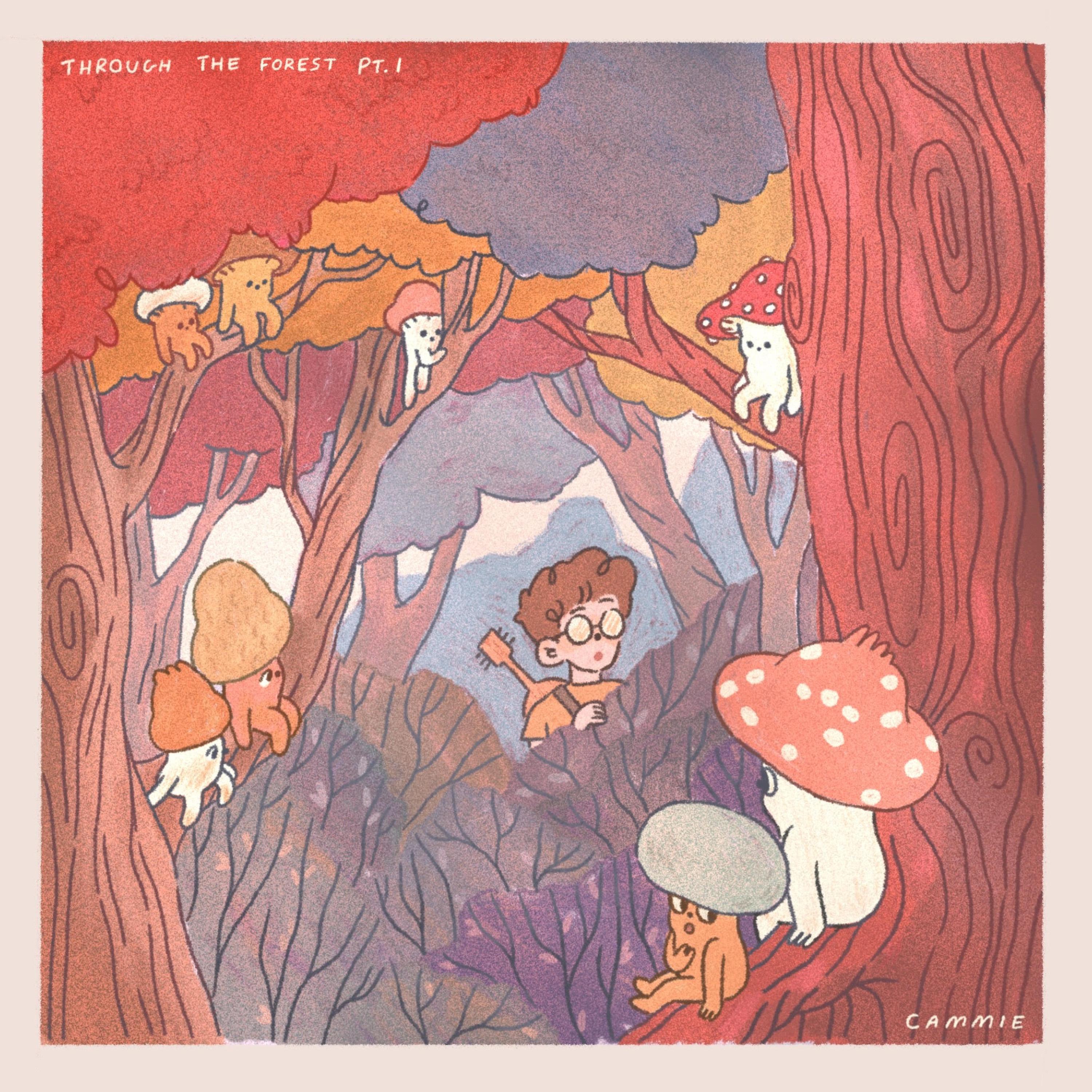 Through the Forest Pt. 1