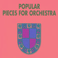 Popular Pieces for Orchestra