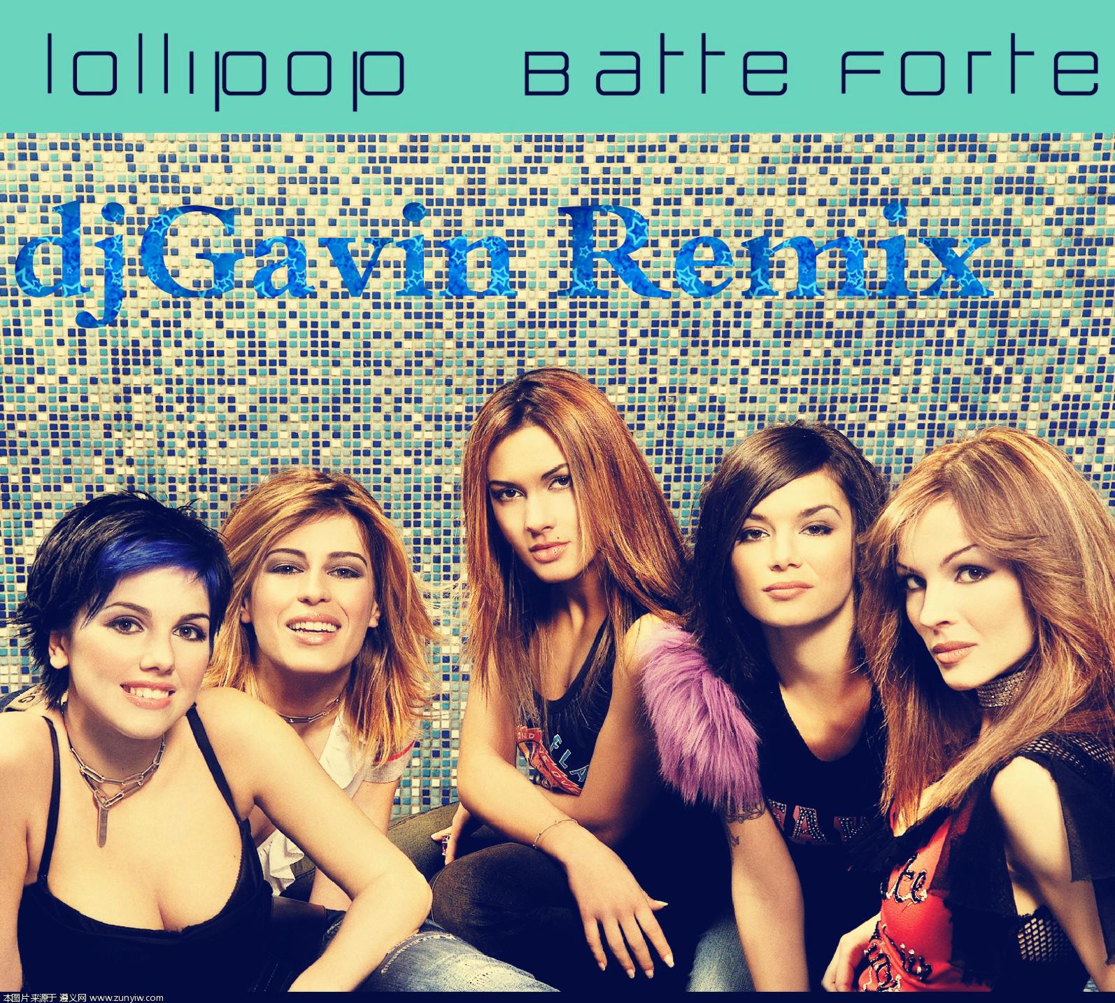 Lollipop - Batte Forte (DjGavin Remix)