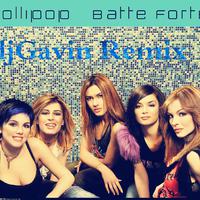 Lollipop Batte Forte (Boom boom变调版) 伴奏 精消音版