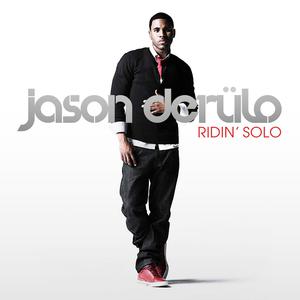 Jason Derulo - Ridin' Solo （降8半音）