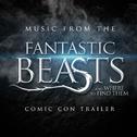 Music from The "Fantastic Beasts and Where to Find Them" Comic Con Trailer专辑