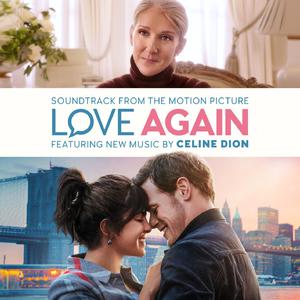 Céline Dion - Love Again (from the Motion Picture Soundtrack) (Pre-V) 带和声伴奏 （升3半音）