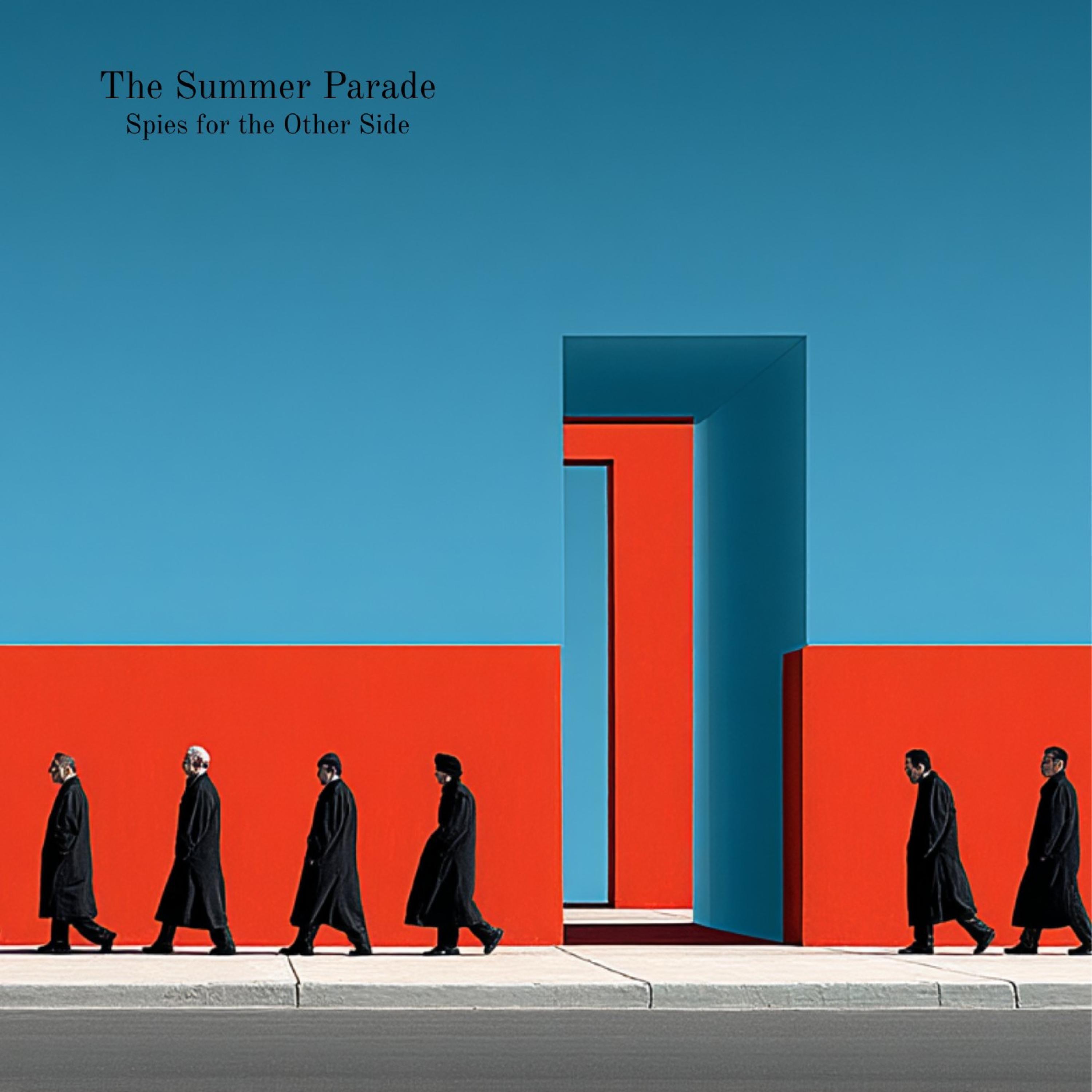 The Summer Parade: The Truth's a Wound That Never Heals