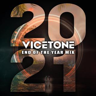 [Vicetone]2021 End Of The Year Mix正序单