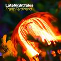 Late Night Tales: Franz Ferdinand专辑