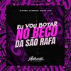 dj nh - Eu Vou Botar No Beco Da São Rafa