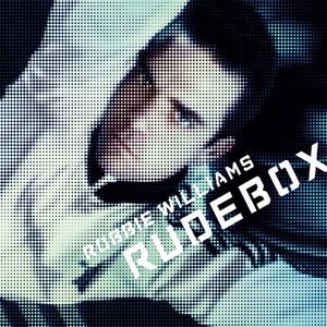 Robbie Williams - RUDEBOX （降3半音）