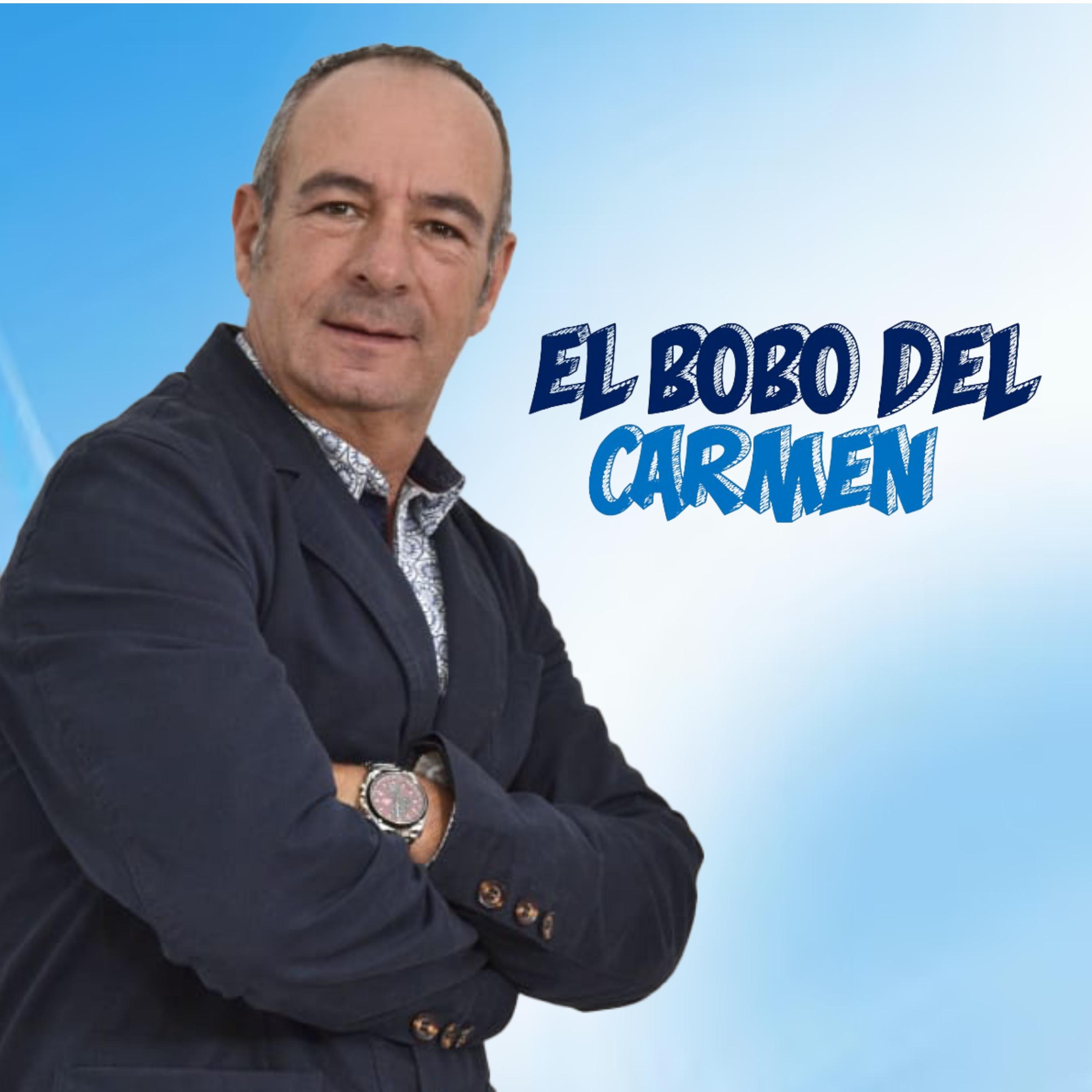 El Bobo Del Carmen - Que mamera que pereza