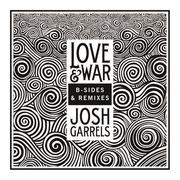 Love & War: B?-?Sides & Remixes