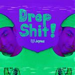 Drop Shit!专辑