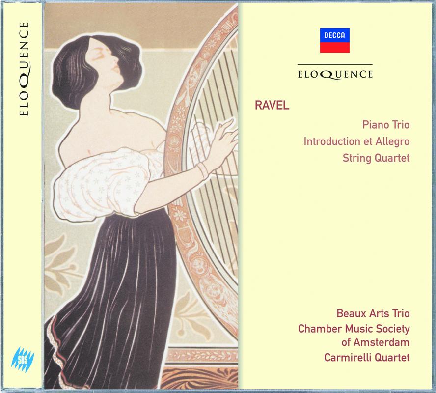 Ravel: Piano Trio, Introduction et Allegro, String Quartet