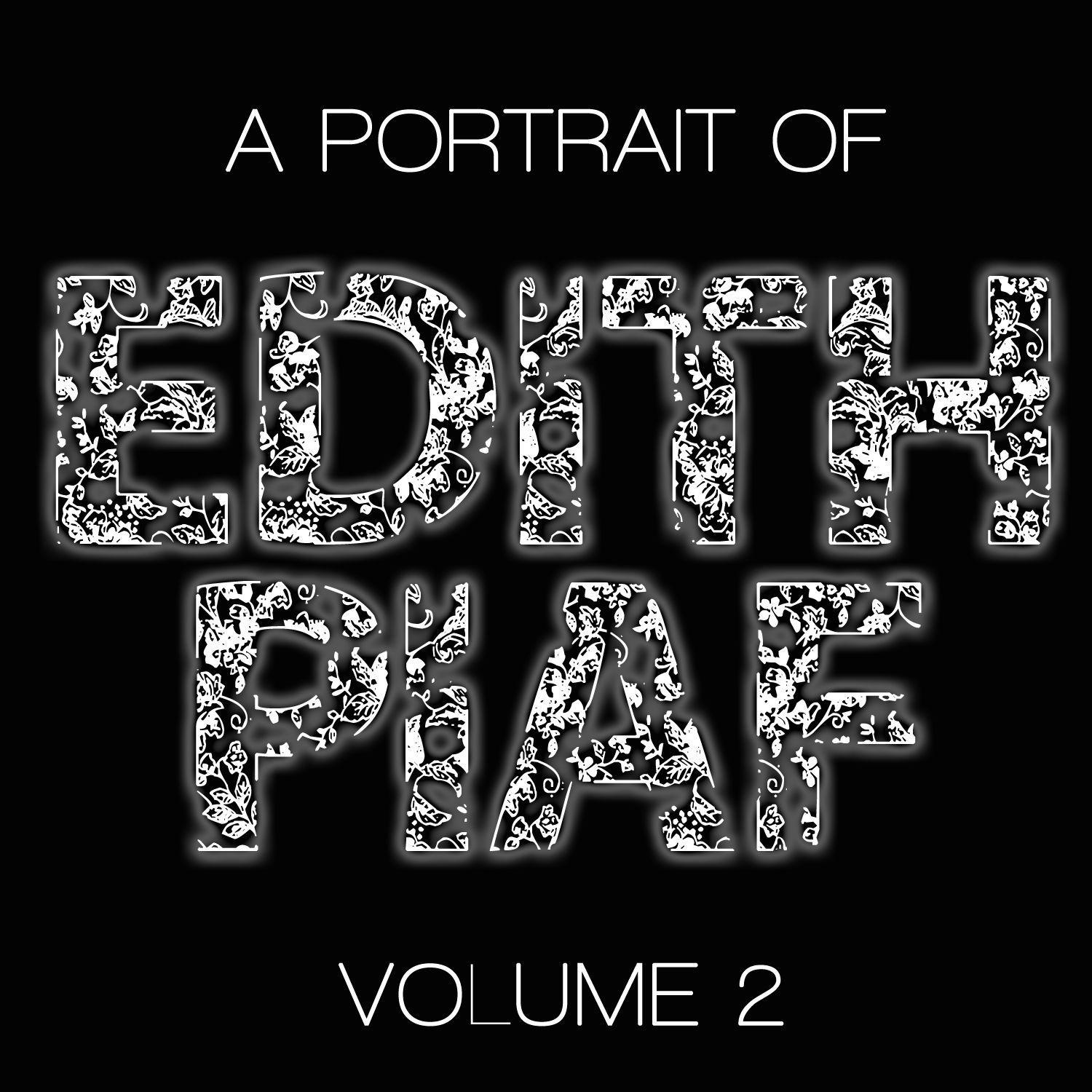 A Portrait Of Edith Piaf, Vol. 2专辑