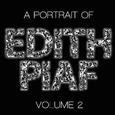 A Portrait Of Edith Piaf, Vol. 2