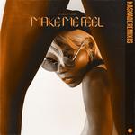 Make Me Feel (Kaskade Remixes)专辑