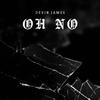 Devin James - Devin James (official audio) [OH NO]