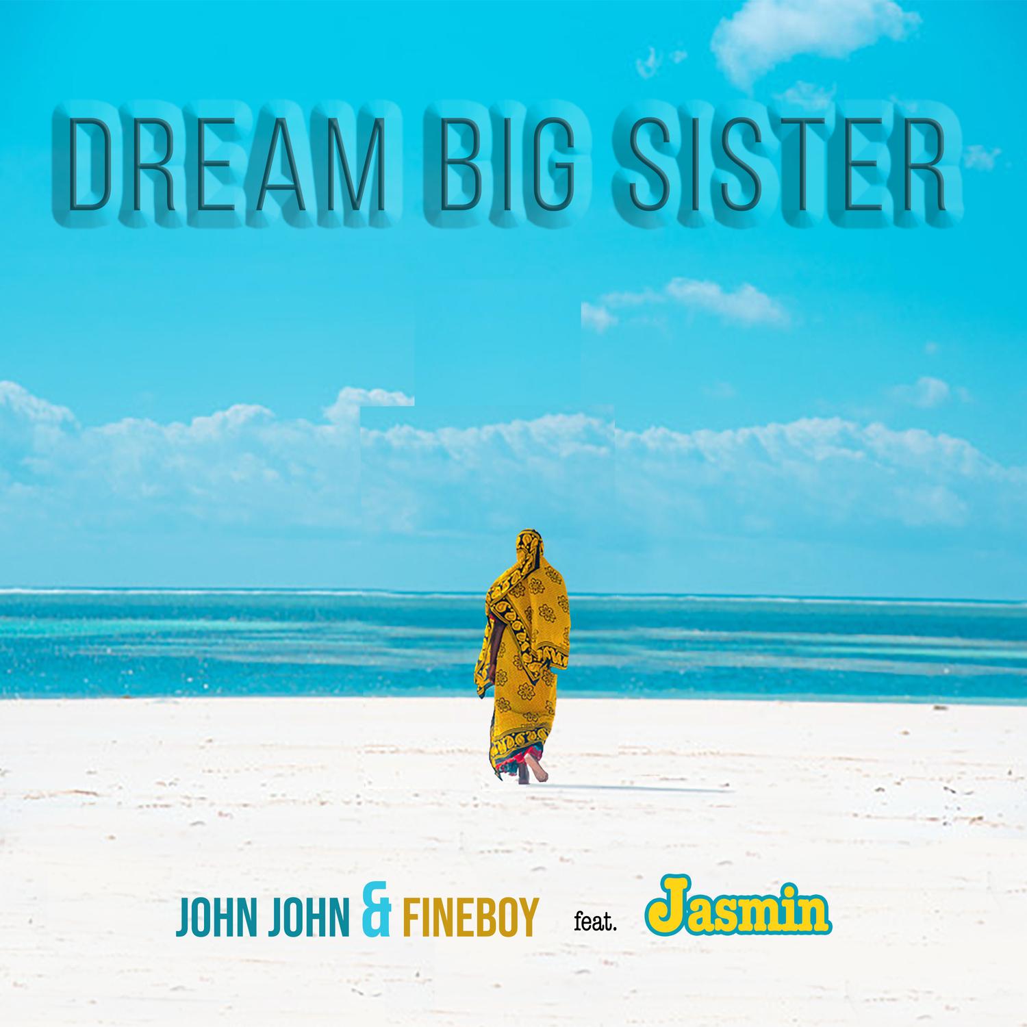 Dream Big Sister (Radio Edit)