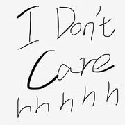 I Don‘t Care