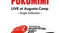 Fukumimi Live At Augusta Camp -Single Cllection-专辑