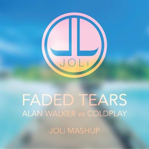 Faded Tears (JOLi Mashup)专辑